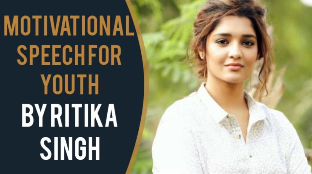 Motivational speech for youth by Ritika Singh